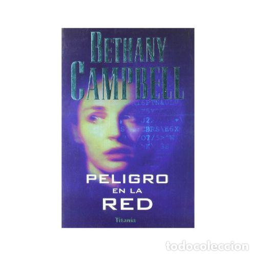 Libros: PELIGRO EN LA RED - CAMPBELL, BETHANY - Foto 1
