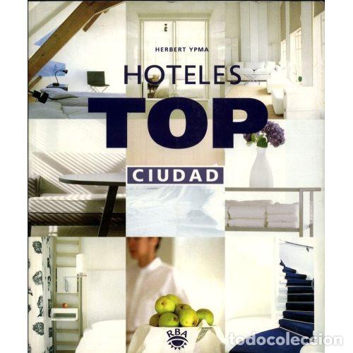 Libros: HOTELES TOP. CIUDAD - YPMA, HERBERT - Foto 1