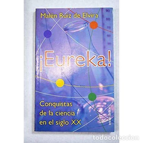 Libros: &iexcl;EUREKA! - RUIZ DE ELVIRA, MAL&Eacute;N - Foto 1