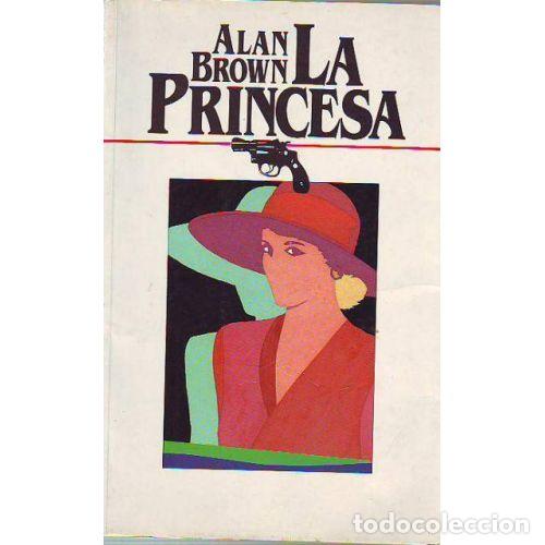Libros: LA PRINCESA - ALAN BROWN - Foto 1