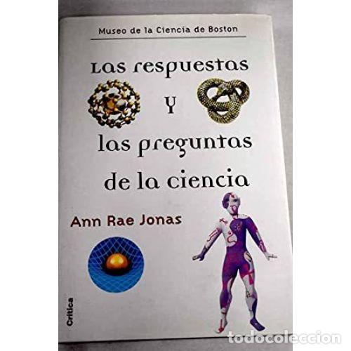 Libros: LAS RESPUESTAS Y LAS PREGUNTAS DE LA CIENCIA - JONAS, ANN RAE - Foto 1