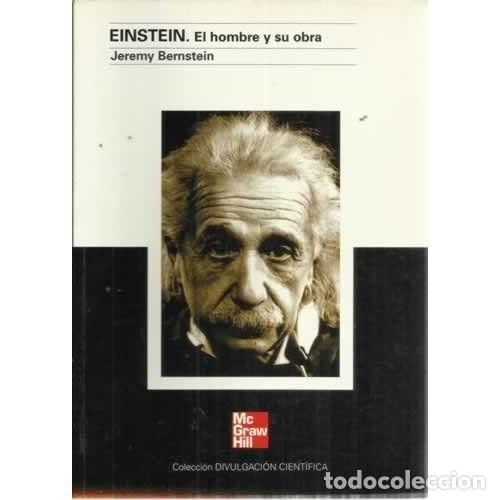 Libros: EINSTEIN EL HOMBRE Y SU OBRA - BERNSTEIN, JEREMY - Foto 1