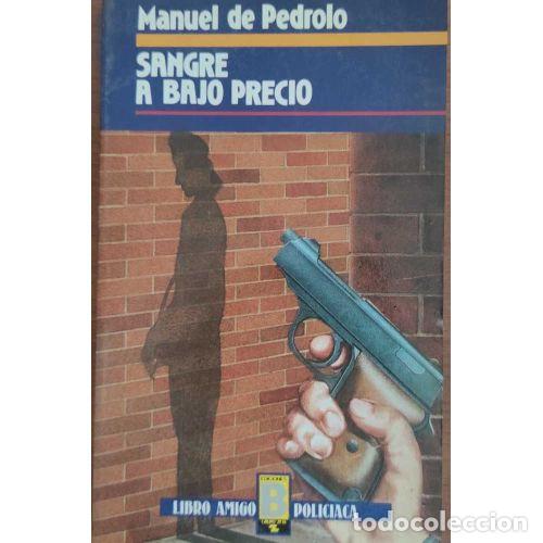 Libros: SANGRE A BAJO PRECIO - PEDROLO, MANUEL DE - Foto 1