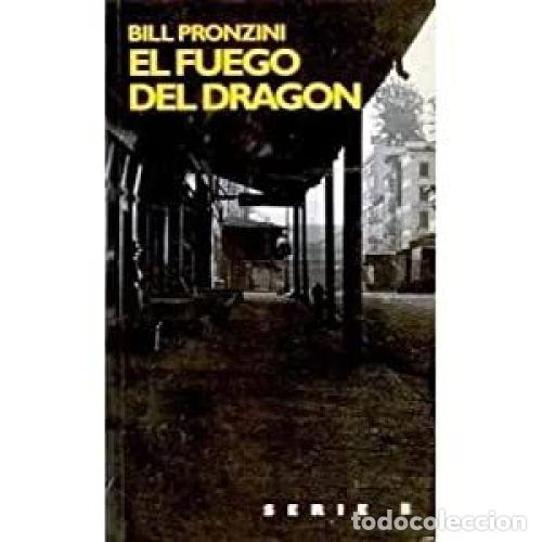 Libros: EL FUEGO DEL DRAG&Oacute;N - PRONZINI, BILL - Foto 1