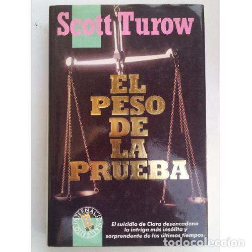 Libros: EL PESO DE LA PRUEBA - TURROW, SCOTT - Foto 1