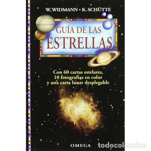 Libros: GU&Iacute;A DE LAS ESTRELLAS - WIDMANN, WALTER Y SCH&Uuml;TTE, K. - Foto 1
