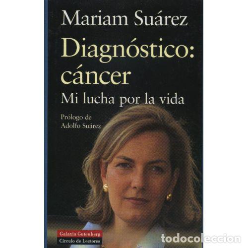 Libros: DIAGN&Oacute;STICO: C&Aacute;NCER. - SU&Aacute;REZ, MARIAM - Foto 1