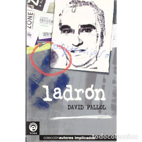 Libros: LADR&Oacute;N. MI VIDA COMO DELINCUENTE - PALLOL, DAVID - Foto 1
