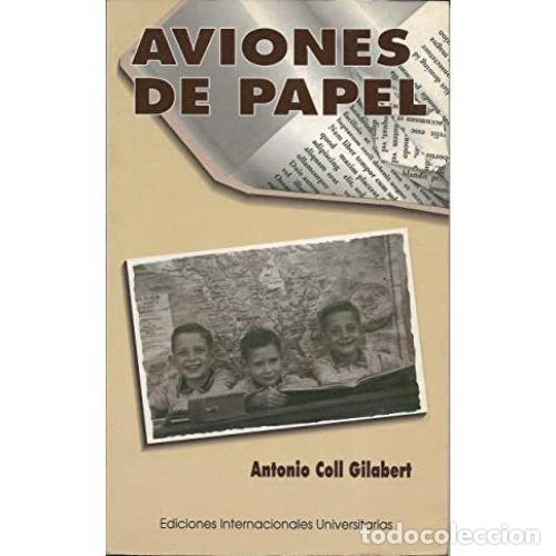 Libros: AVIONES DE PAPEL - COLL GILABERT, ANTONI - Foto 1