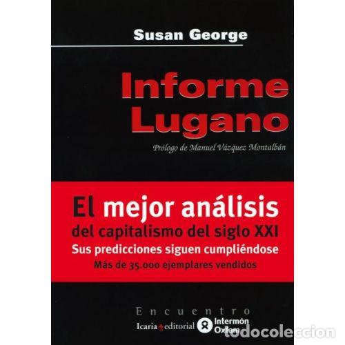 Libros: INFORME LUGANO - GEORGE, SUSAN - Foto 1