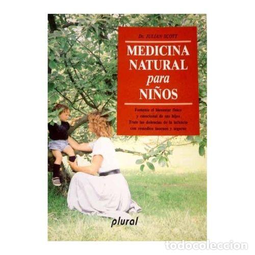 Libri di seconda mano: MEDICINA NATURAL PARA NI&Ntilde;OS - SCOTT, JULI&Aacute;N