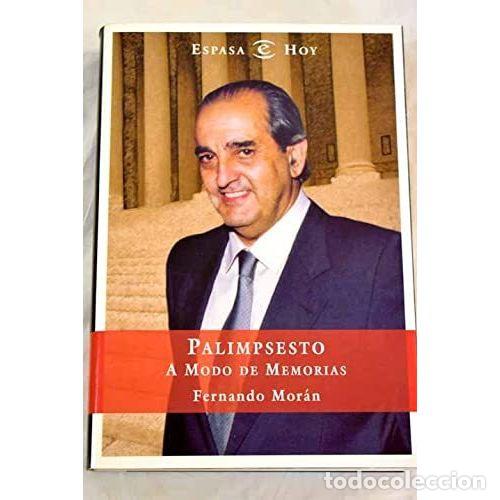 Libros: PALIMPSESTO A MODO DE MEMORIAS - MOR&Aacute;N, FERNANDO - Foto 1