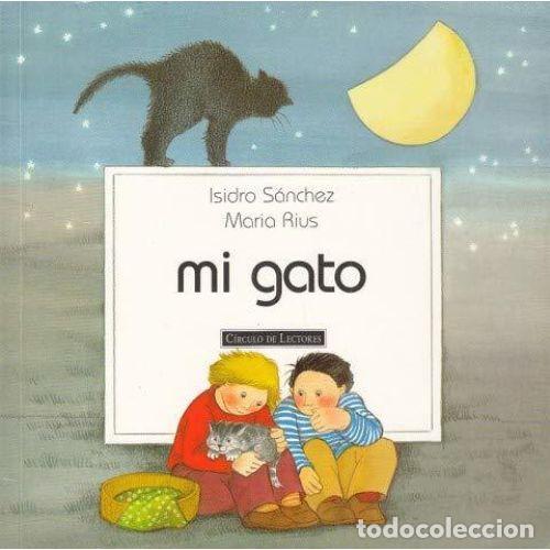 Libros: MI GATO - S&Aacute;NCHEZ, ISIDRO Y RIUS, MARIA - Foto 1