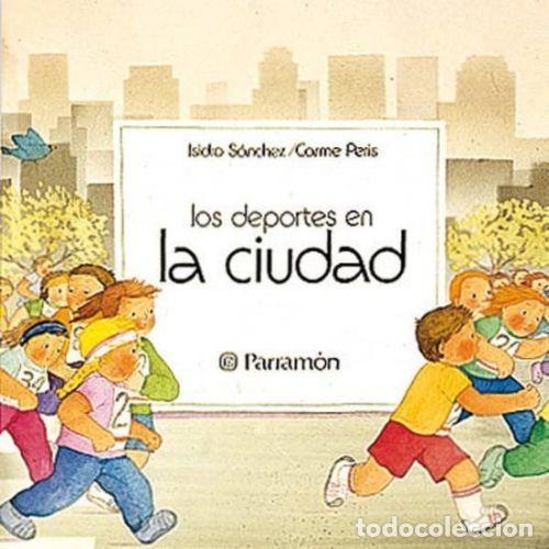 Libros: LOS DEPORTES EN LA CIUDAD - ISIDRO S&Aacute;NCHEZ;PERIS, CARME - Foto 1