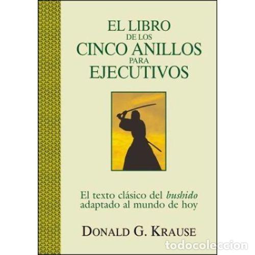 Libros: EL LIBRO DE LOS CINCO ANILLOS PARA EJECUTIVOS - KRAUSE, DONALD G. - Foto 1