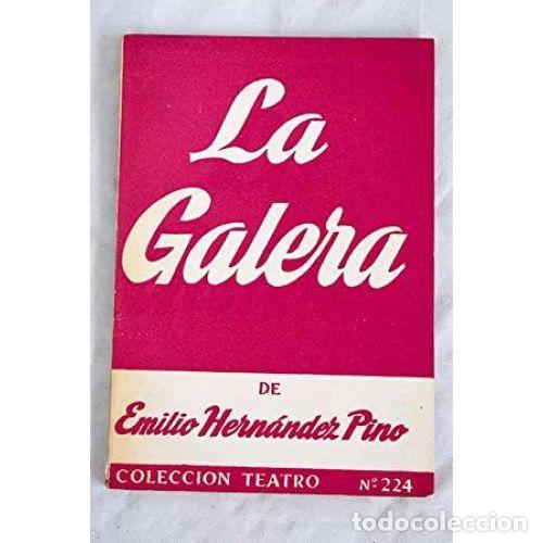 Libros: LA GALERA - HERN&Aacute;NDEZ PINO, EMILIO - Foto 1