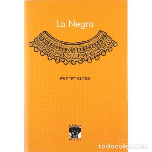 Libros: LA NEGRA - ALT&Eacute;S P. - Foto 1