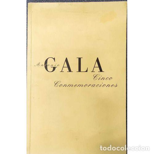 Libros: CINCO CONMEMORACIONES - GALA, ANTONIO - Foto 1