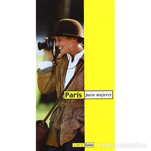 B&uuml;cher: PAR&Iacute;S PARA MUJERES - LETONDOR, PIERRETTE, , FUENTE