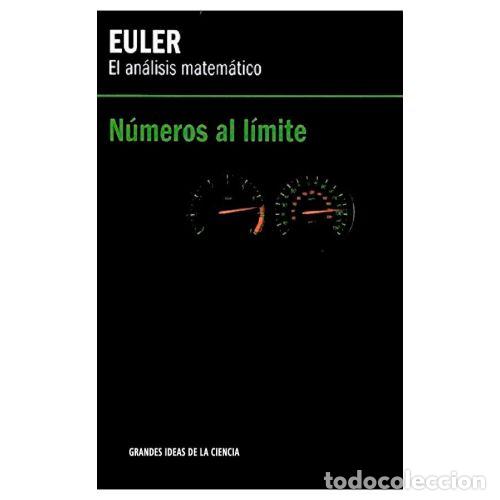 Libros: EULER. EL AN&Aacute;LISIS MATEM&Aacute;TICO. N&Uacute;MEROS AL L&Iacute;MITE - EULER - Foto 1