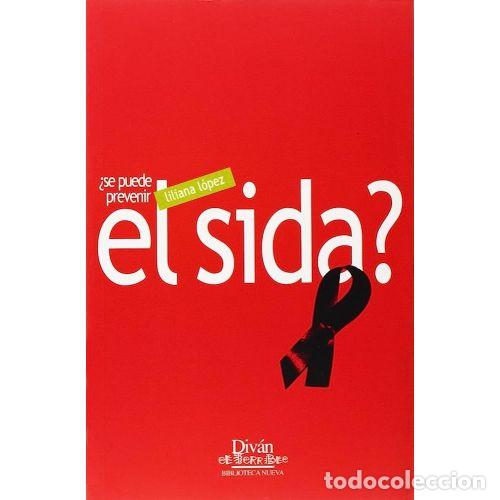 Libros: &iquest;SE PUEDE PREVENIR EL SIDA? - L&Oacute;PEZ, LILIANA - Foto 1