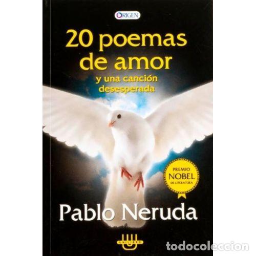 Libros: 20 POEMAS DE AMOR Y UNA CANCI&Oacute;N DESESPERADA - NERUDA, PABLO - Foto 1