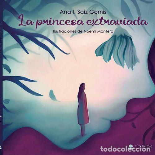 Libros: LA PRINCESA EXTRAVIADA - SAIZ GOMIS, ANA ISABEL - Foto 1
