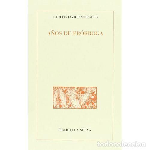 Libros: A&Ntilde;OS DE PR&Oacute;RROGA - MORALES, CARLOS JAVIER - Foto 1