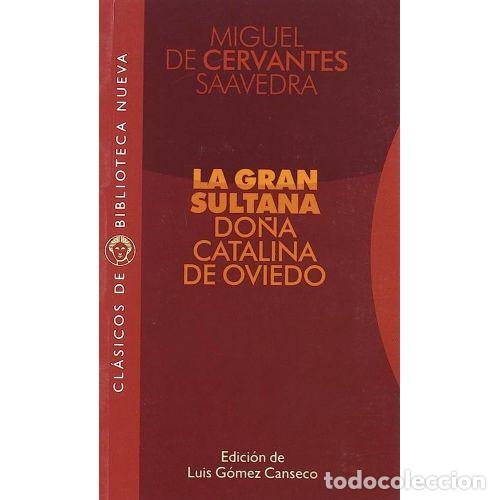 Libros: LA GRAN SULTANA - DE CERVANTES, MIGUEL - Foto 1