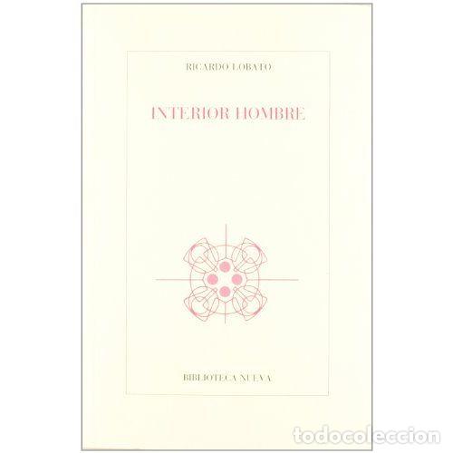 Libros: INTERIOR HOMBRE - LOBATO MORCH&Oacute;N, RICARDO - Foto 1