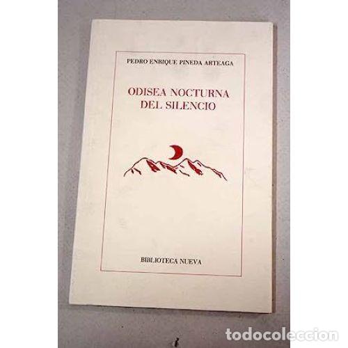 Livros em segunda m&atilde;o: ODISEA NOCTURNA DEL SILENCIO - PINEDA ARTEAGA, ENRIQUE