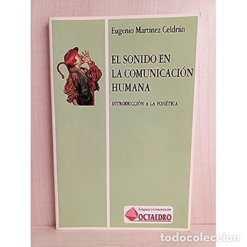 Libros: EL SONIDO EN LA COMUNICACI&Oacute;N HUMANA - MART&Iacute;NEZ CELDR&Aacute;N, EUGENIO - Foto 1