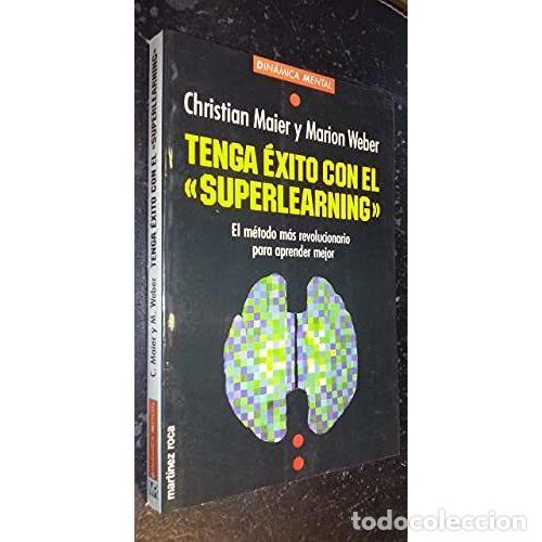Libros: TENGA &Eacute;XITO CON EL &rdquo;SUPERLEARNING&rdquo; - MAIER, CHRISTIAN Y WEBER, MARION, - Foto 1