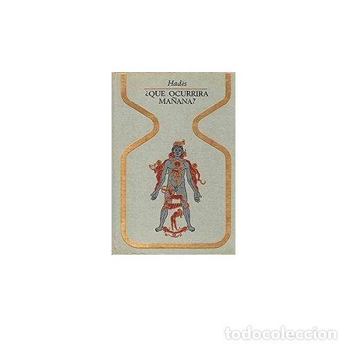 Libros: &iquest;QU&Eacute; OCURRIR&Aacute; MA&Ntilde;ANA? - HAD&Egrave;S - Foto 1