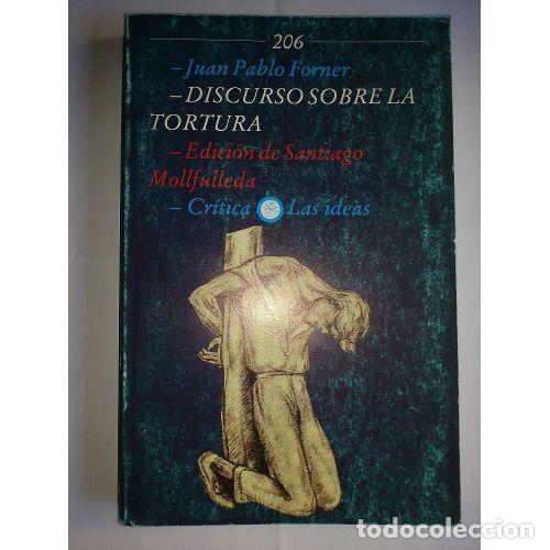 Libros: DISCURSO SOBRE LA TORTURA - FORNER, JUAN PABLO - Foto 1