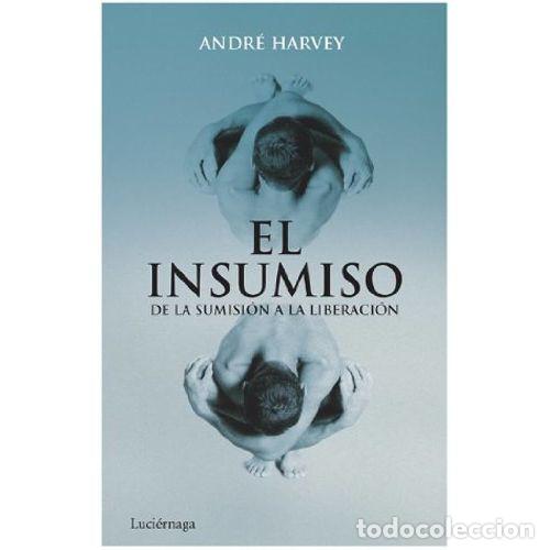 Libros: EL INSUMISO - HARVEY, ANDR&Eacute; - Foto 1