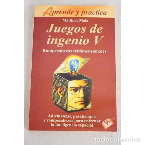 Libros: JUEGOS DE INGENIO V - MALA, MATTHIAS - Foto 1