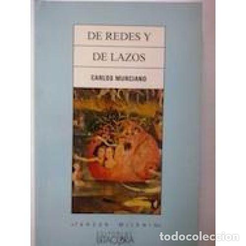 Libros: DE REDES Y DE LAZOS - MURCIANO, CARLOS - Foto 1