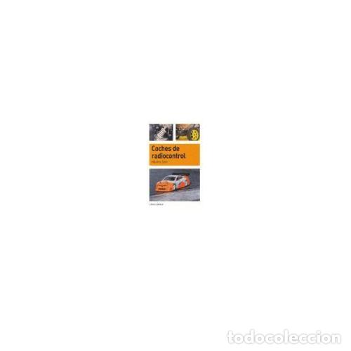 Libros: COCHES DE RADIOCONTROL - SANT, M&Aacute;XIMO - Foto 1