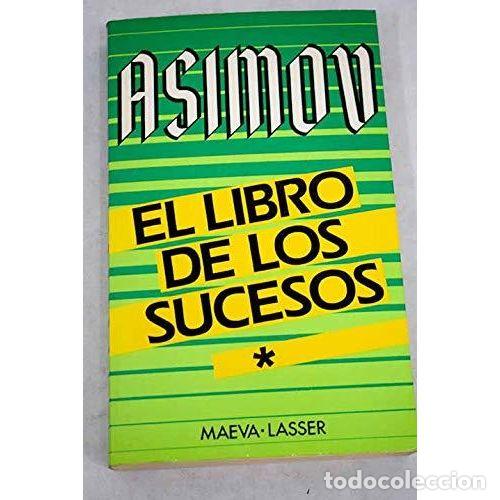 Libros: EL LIBRO DE LOS SUCESOS 1 - ASIMOV, ISAAC - Foto 1