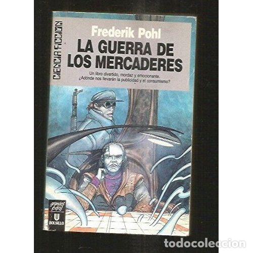 Libros: LA GUERRA DE LOS MERCADERES - POHL, FREDERIK - Foto 1