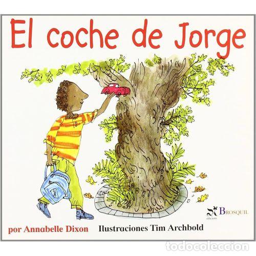 Libros: EL COCHE DE JORGE - DIXON, ANNABELLE - Foto 1