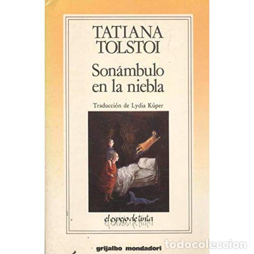 Libros: SON&Aacute;MBULO EN LA NIEBLA - TOLSTOI, TATIANA - Foto 1