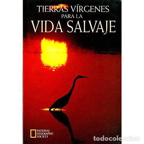 books: TIERRAS V&Iacute;RGENES PARA LA VIDA SALVAJE - GROVE, NOEL