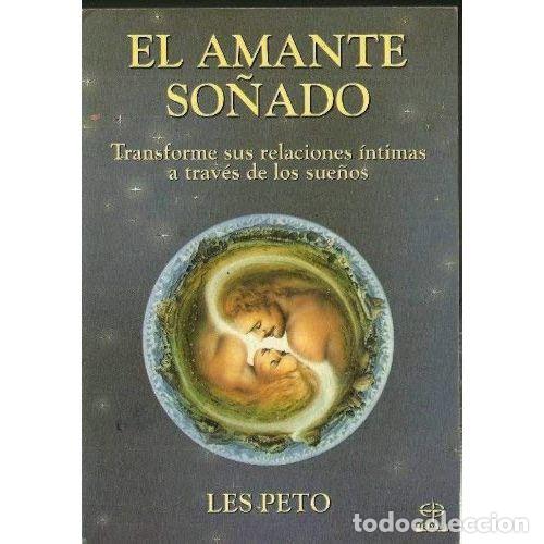 Libros: EL AMANTE SO&Ntilde;ADO - PETO, LES - Foto 1