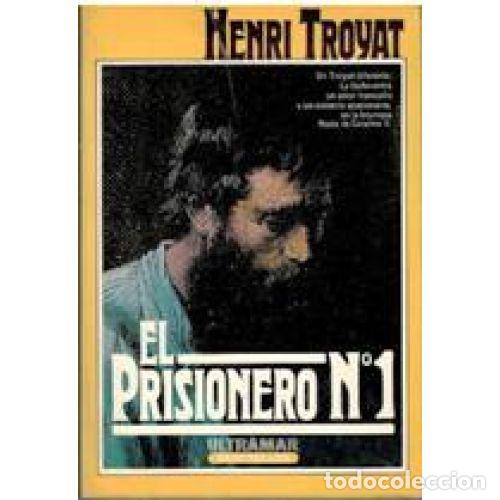 Libros: EL PRISIONERO N&ordm; 1 - TROYAT, HENRI - Foto 1