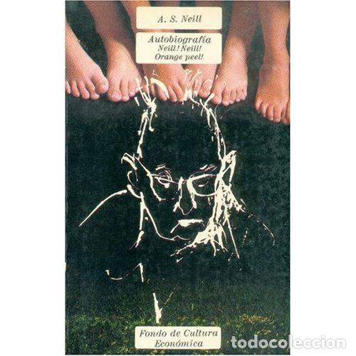 Libros: AUTOBIOGRAF&Iacute;A - NEILL, ALEXANDER SUTHERLAND - Foto 1