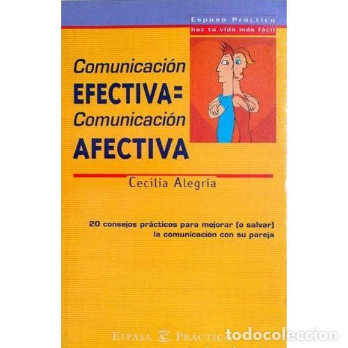 Libri di seconda mano: COMUNICACI&Oacute;N EFECTIVA, COMUNICACI&Oacute;N AFECTIVA - ALEGR&Iacute;A VARONA, CECILIA