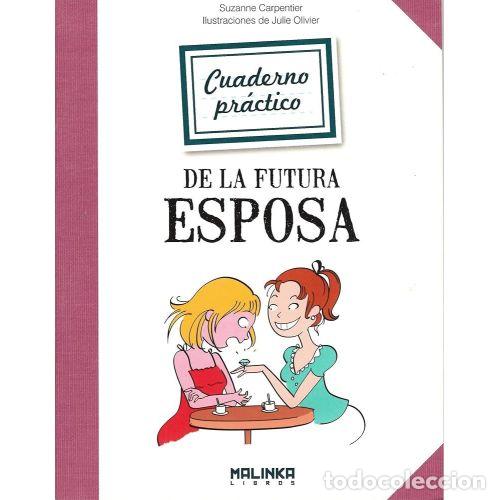 Libros: CUADERNO PR&Aacute;CTICO DE LA FUTURA ESPOSA - CARPENTIER, SUZANNE - Foto 1