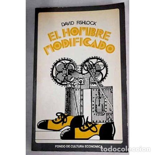 Libros: EL HOMBRE MODIFICADO - FISHLOCK, DAVID - Foto 1